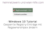 Windows 10 - Gesperrte Registry-Einträge mit Regownershipex entsperren