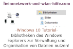 Windows 10 Explorer Tutorial - Bibliotheken zur Verwaltung und Organisation von Dateien nutzen!