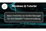 Neue Ansichten im Geräte-Manager für eine bessere Treiberverwaltung